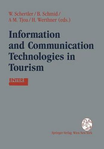 Cover image for Information and Communication Technologies in Tourism: Proceedings of the International Conference in Innsbruck, Austria, 1995