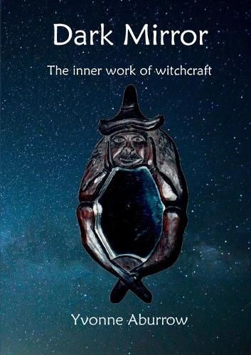 Cover image for Dark Mirror: The inner work of witchcraft