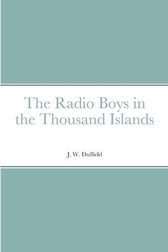 The Radio Boys in the Thousand Islands