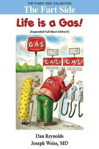 The Fart Side: Life is A Gas! Expanded Full Blast Edition: The Funny Side Collection