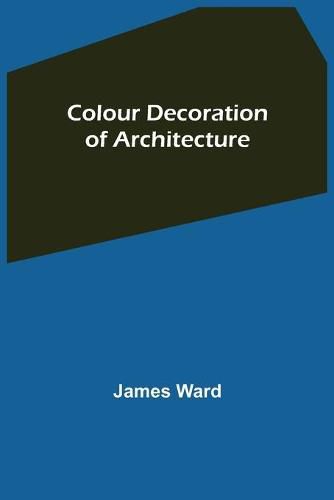 Cover image for Colour Decoration of Architecture