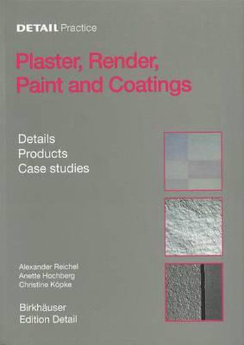 Cover image for Plaster, Render, Paint and Coatings: Details, Products, Case Studies