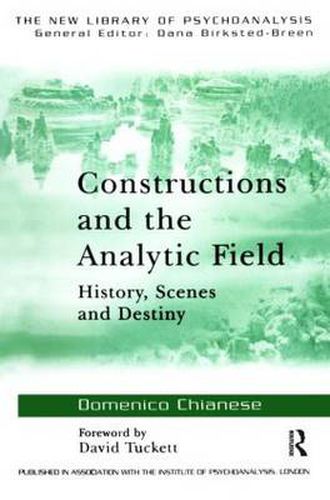 Cover image for Constructions and the Analytic Field: History, Scenes and Destiny