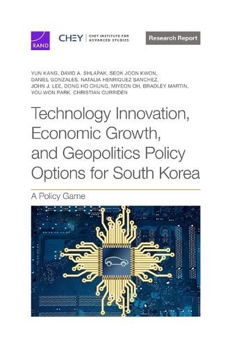 Technology Innovation, Economic Growth, and Geopolitics Policy Options for South Korea