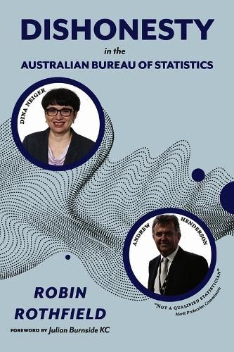 Cover image for Dishonesty in the Australian Bureau of Statistics