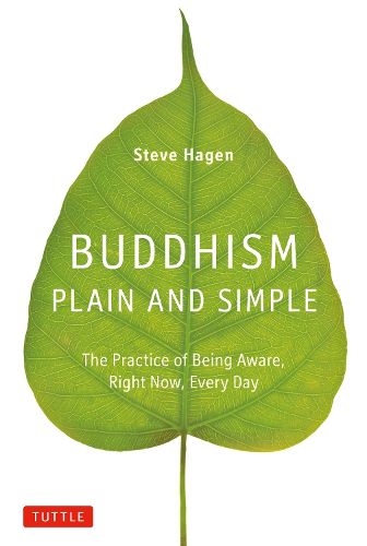 Cover image for Buddhism Plain and Simple: The Practice of Being Aware, Right Now, Every Day