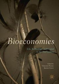 Cover image for Bioeconomies: Life, Technology, and Capital in the 21st Century