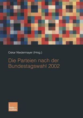 Cover image for Die Parteien nach der Bundestagswahl 2002