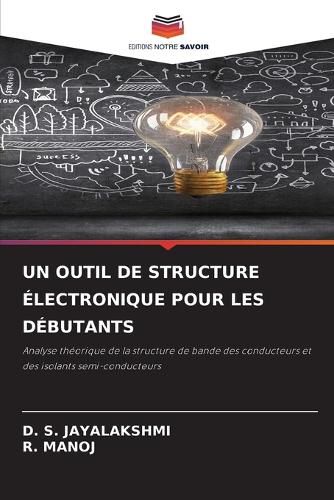 Cover image for Un Outil de Structure Electronique Pour Les Debutants