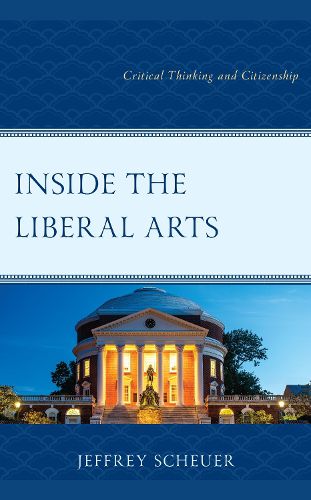 Cover image for Inside the Liberal Arts