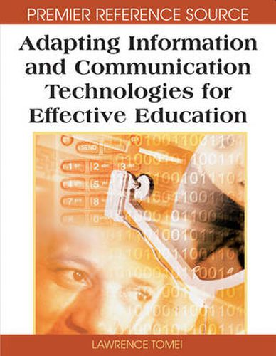 Cover image for Adapting Information and Communication Technologies for Effective Education