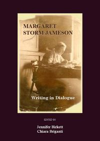 Cover image for Margaret Storm Jameson: Writing in Dialogue