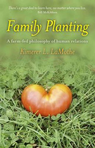 Cover image for Family Planting - A farm-fed philosophy of human relations
