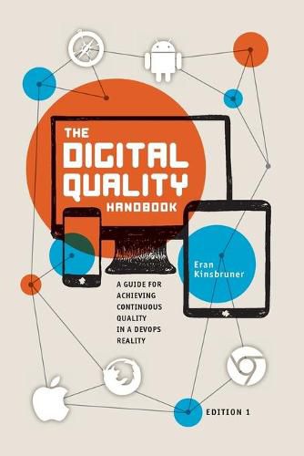 Cover image for The Digital Quality Handbook: Guide for Achieving Continuous Quality in a DevOps Reality
