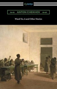 Cover image for Ward No. 6 and Other Stories (Translated by Constance Garnett)
