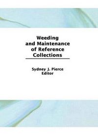 Cover image for Weeding and Maintenance of Reference Collections