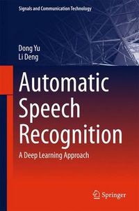 Cover image for Automatic Speech Recognition: A Deep Learning Approach