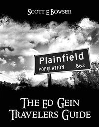 Cover image for The Travelers Guide to Ed Gein