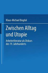 Cover image for Zwischen Alltag Und Utopie