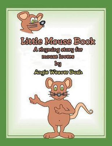 Cover image for Little Mouse Book: A Rhyming Story for Mouse Lovers