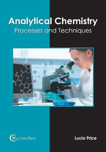 Cover image for Analytical Chemistry: Processes and Techniques