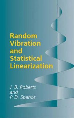 Cover image for Random Vibration and Statistical Linearization
