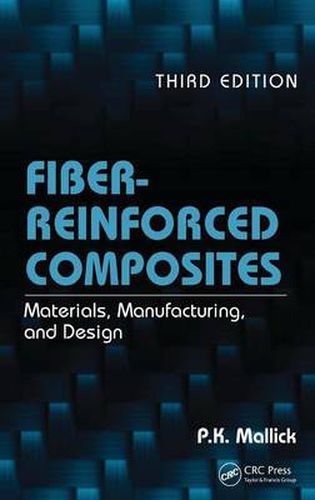 Cover image for Fiber-Reinforced Composites: Materials, Manufacturing, and Design, Third Edition