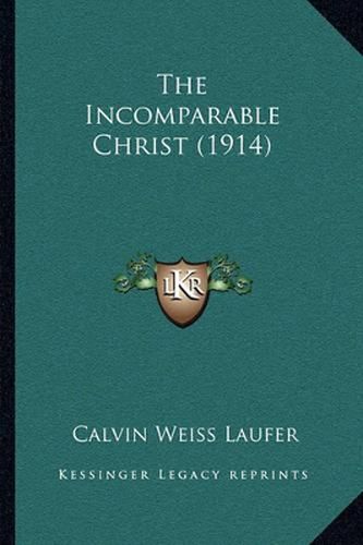 The Incomparable Christ (1914)