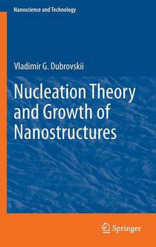 Cover image for Nucleation Theory and Growth of Nanostructures