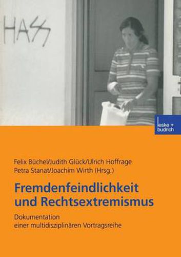 Cover image for Fremdenfeindlichkeit Und Rechtsextremismus: Dokumentation Einer Multidisziplinaren Vortragsreihe