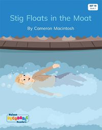 Cover image for Stig Floats in the Moat (Set 10, Book 7)