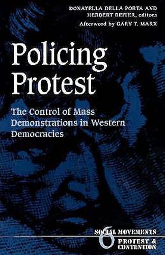 Cover image for Policing Protest: The Control of Mass Demonstrations in Western Democracies