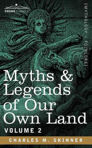 Cover image for Myths & Legends of Our Own Land, Vol. 2