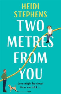 Cover image for Two Metres From You: Escape with this hilarious, feel-good and utterly irresistible romantic comedy!