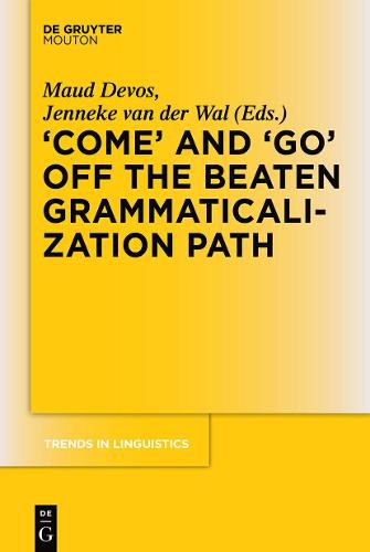 Cover image for 'COME' and 'GO' off the Beaten Grammaticalization Path