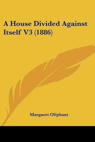 A House Divided Against Itself V3 (1886)