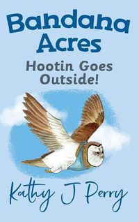 Cover image for Hootin Goes Outside!