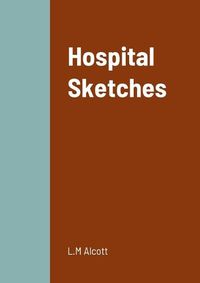 Cover image for Hospital Sketches