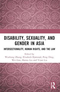 Cover image for Disability, Sexuality, and Gender in Asia