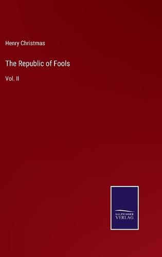 Cover image for The Republic of Fools: Vol. II