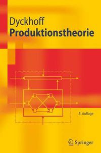 Cover image for Produktionstheorie: Grundzuge industrieller Produktionswirtschaft