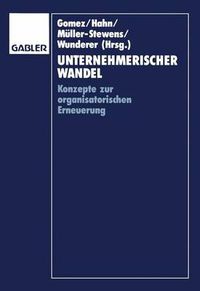 Cover image for Unternehmerischer Wandel: Konzepte zur organisatorischen Erneuerung