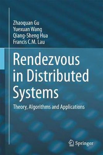 Cover image for Rendezvous in Distributed Systems: Theory, Algorithms and Applications