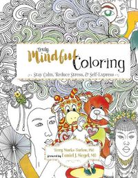 Cover image for Truly Mindful Coloring