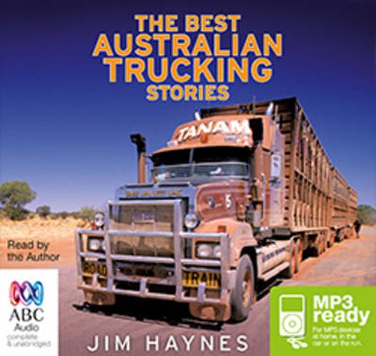 The Best Australian Trucking Stories