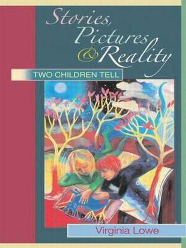 Cover image for Stories, Pictures and Reality: Two Children Tell