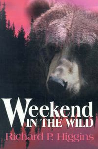 Cover image for Weekend in the Wild