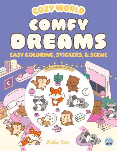 Cover image for Cozy World Comfy Dreams: Easy Coloring and Sticker Scene for Teens, Young Adults, and Adults