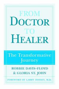 Cover image for From Doctor to Healer: The Transformative Journey