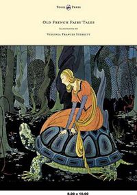 Cover image for Old French Fairy Tales - Illustrated by Virginia Frances Sterrett